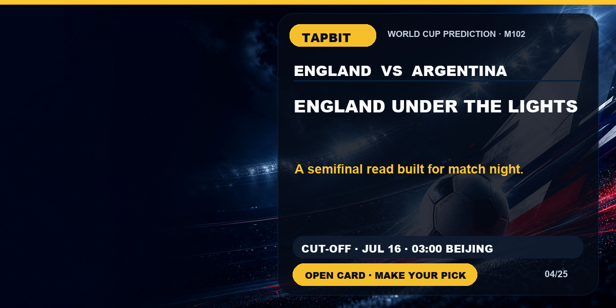 Tapbit World Cup Prediction | ENGLAND UNDER THE LIGHTS